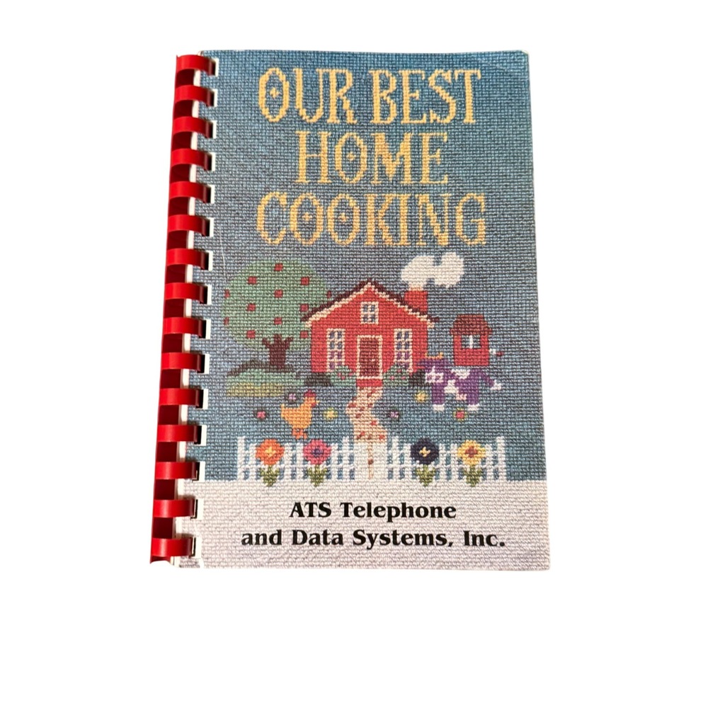 Our Best Home Cooking Spiral Bound Recipe Book ATS Telephone Data Systems Inc